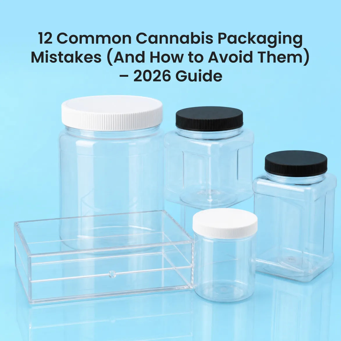 12 Common Cannabis Packaging Mistakes (And How to Avoid Them)