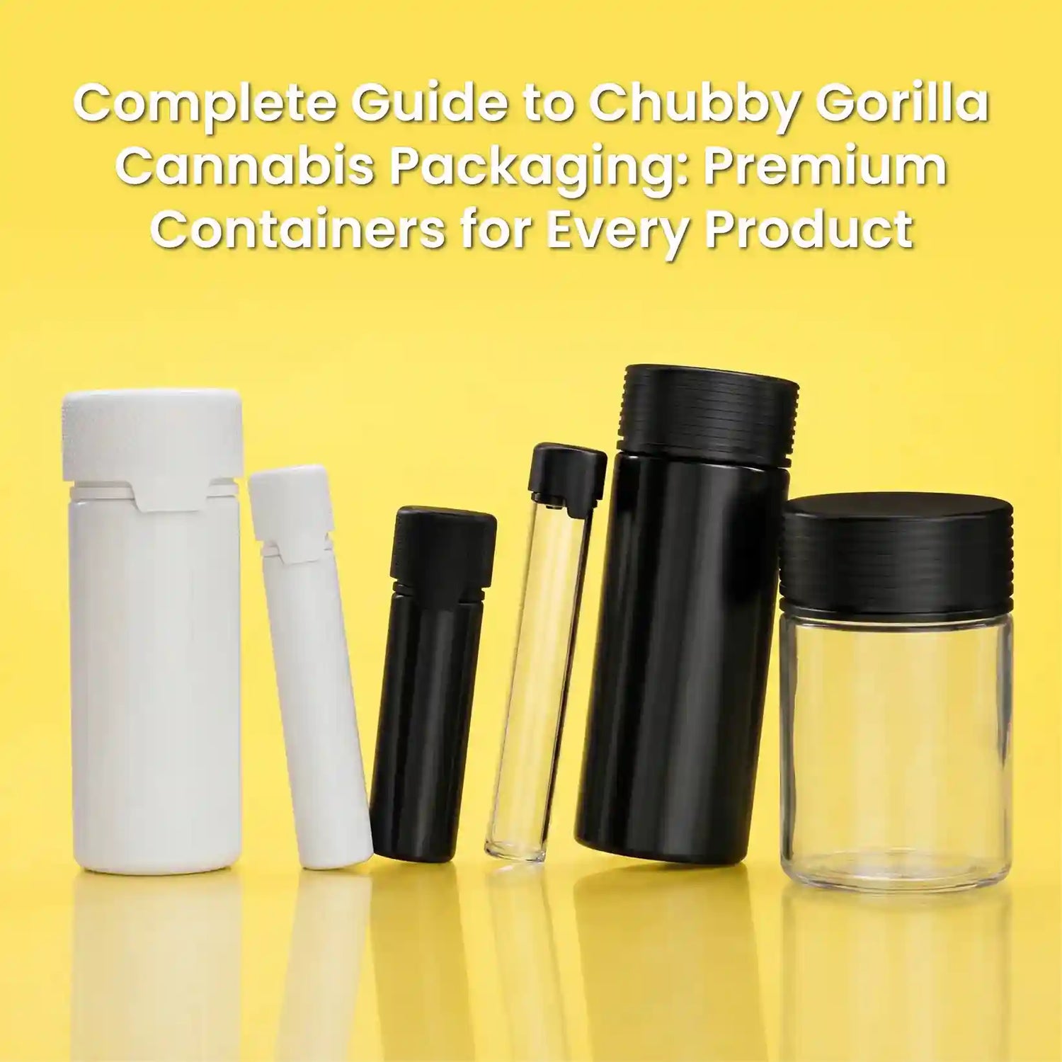 Complete Guide to Chubby Gorilla Cannabis Packaging: Premium Containers for Every Product