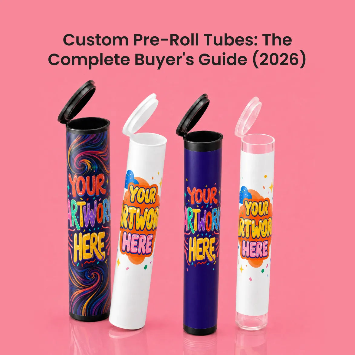 Custom Pre-Roll Tubes: The Complete Buyer's Guide