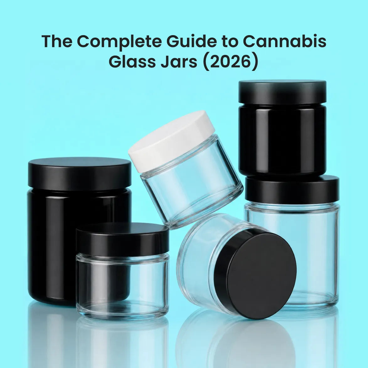 The Complete Guide to Cannabis Glass Jars
