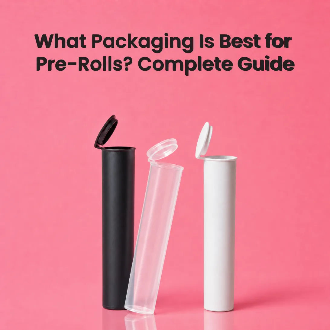 What Packaging Is Best for Pre-Rolls? Complete Guide